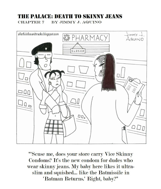 The Palace: Death to Skinny Jeans, Chapter 7 by Jimmy J. Aquino