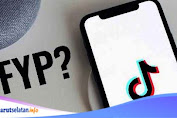 Tips Agar Konten Video Kamu Masuk FYP TikTok
