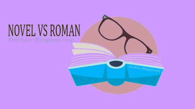 Pengertian Novel atau Roman?