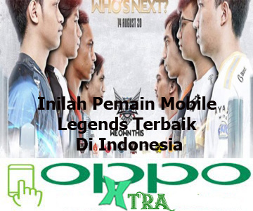 Inilah Pemain Mobile Legends Terbaik Di Indonesia