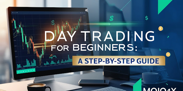 Day Trading for Beginners - Mojo4x