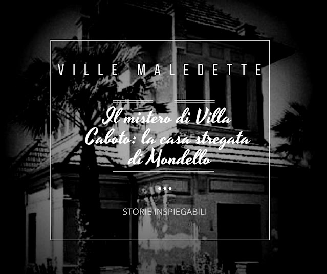 Il mistero di Villa Caboto: la casa stregata di Mondello