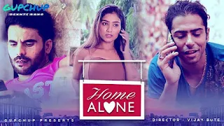 [GupChup App] Home Alone Web Series Full Cast, Story and Details हिन्दी मे