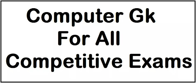 Computer Gk In English For All Competitive Exams