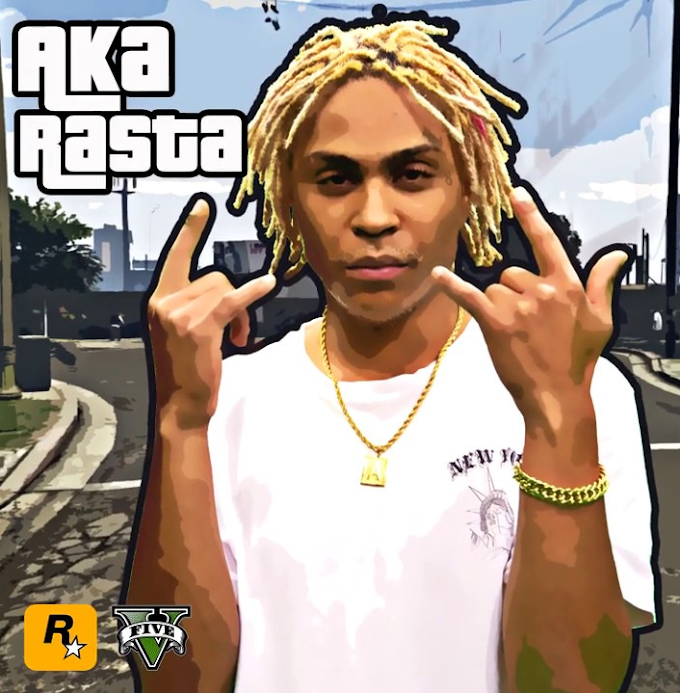 Ouça Aka Rasta no single "GTA RP"