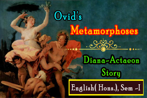 Ovid's Metamorphoses: Significance of the Diana-Actaeon Story