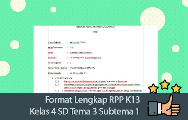 Format Lengkap RPP K13 Kelas 4 SD Tema 3 Subtema 1