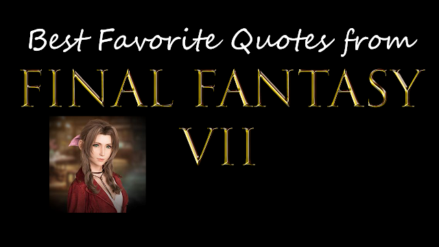 FF7 Quotes