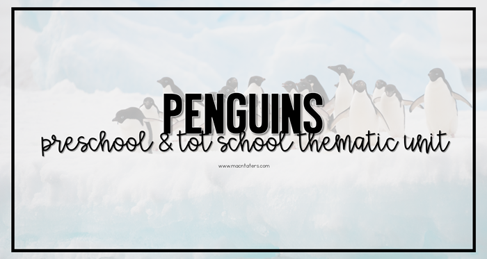 Penguin Theme Preschool and Tot School Plans