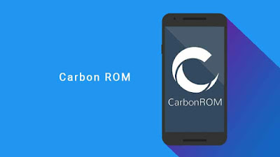 Custom ROM dan kernel gaming Carbon ROM