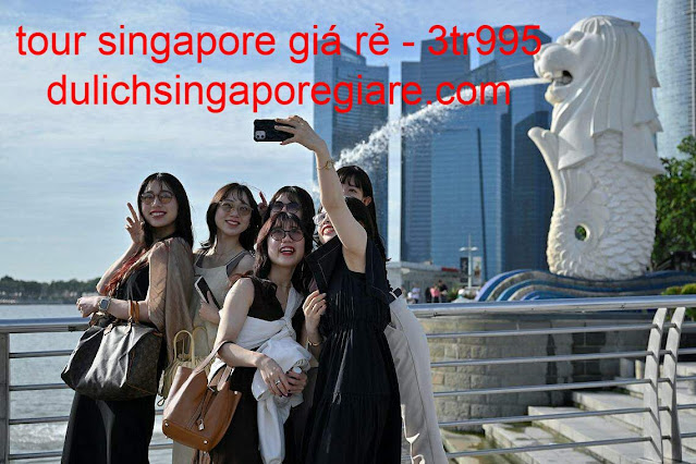 Du lịch singapore tháng nào đẹp nhất và Giá tour du lịch Singapore bao nhiêu, Nên đi du lịch Singapore vào tháng mấy, Du lịch Singapore 3 ngày 2 đêm