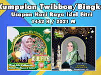  9+ Twibbon Ucapan Hari Raya Idul Fitri 1442 H 2021 Terbaik