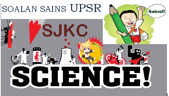 CONTOH SOALAN SAINS SJKC UPSR - TeacherNet2U