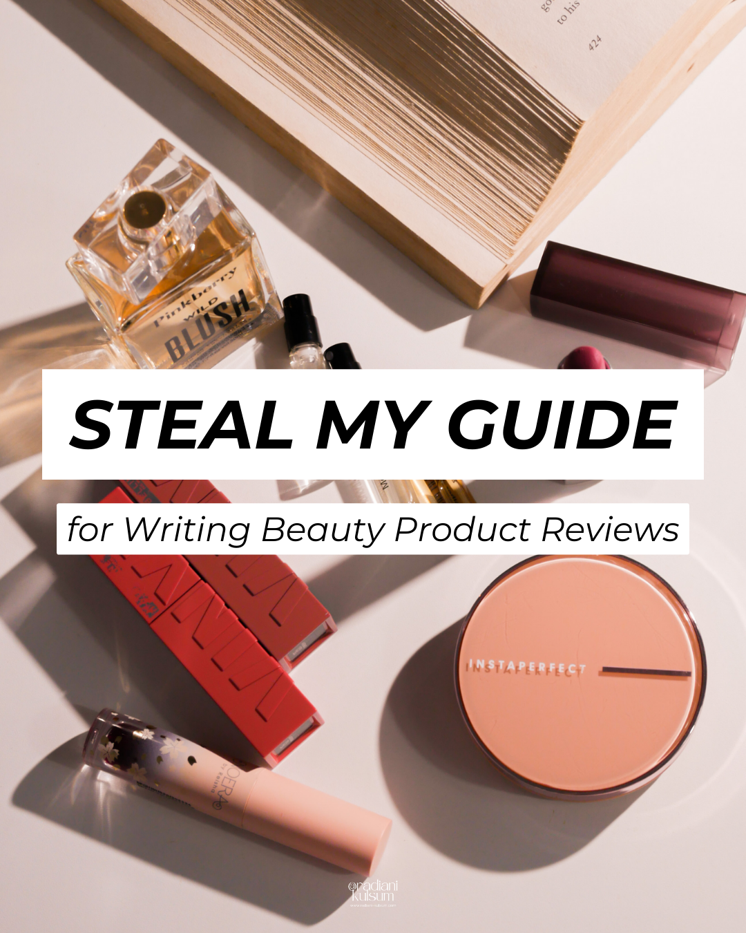 Steal My Guide for Writing Beauty Product Reviews! [What Points Should Be Discussed in a Beauty Product Review?]