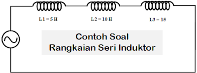 contoh soal rangkaian seri induktor