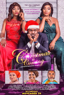 Nollywood?s Best Christmas Movie in Cinemas with Sola Sobowale, Ufuoma McDermott, Chioma Akpotha, Deyemi Okanlawon and More