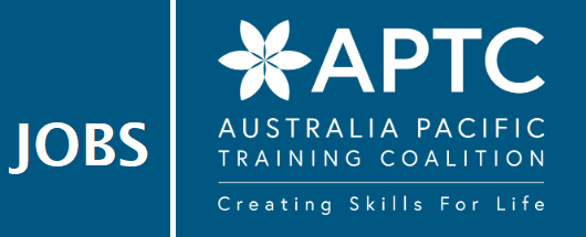 Jobs at Australia Pacific Training Coalition (APTC)