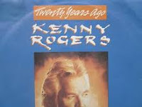 Twenty Years Ago - Kenny Rogers