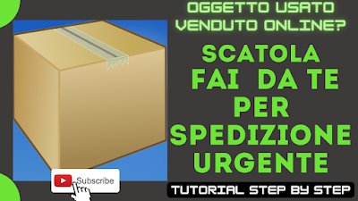 scatolone quadrato robusto fai da te per spedire urgenza