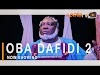 OBA DAFIDI Part 2 Latest 2020 Yoruba Christian Music Video