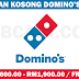 JAWATAN KOSONG TERKINI DI DOMINO'S PIZZA - GAJI RM1,600.00 - RM1,900.00 / FRESH GRAD DIPELAWA MOHON 