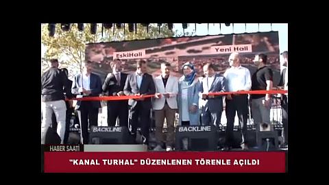  Turhal Belediyesi tarafından "Kanal Turhal" düzenlenen törenle hizmete açıldı.