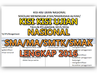 Kisi Kisi UN SMA,MA,SMTK dan SMAK 2016