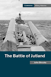 The Battle of Jutland (Cambridge Military Histories) (English Edition)