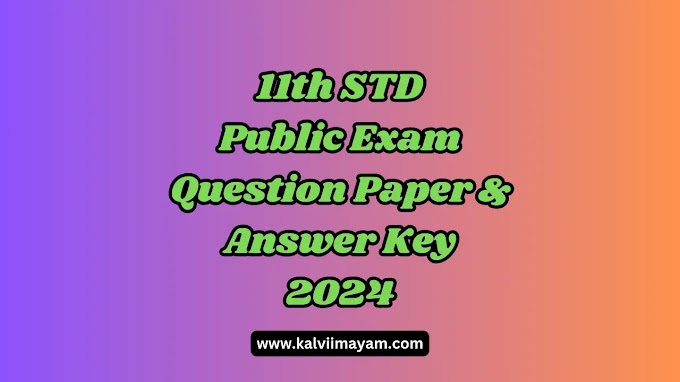 11th History Public Exam 2024 Original Question Paper & Answer Key