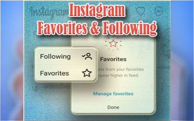 How to Use Instagram New Feed 'Favorites' and 'Following' Features