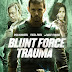 Blunt Force Trauma (2015) 720P HD Movie