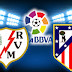 Highlights Liga Spanyol : Rayo Vallecano vs Atletico Madrid 2-4