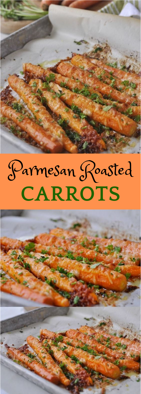 Parmesan Roasted Carrots #Veggies #Vegetarian