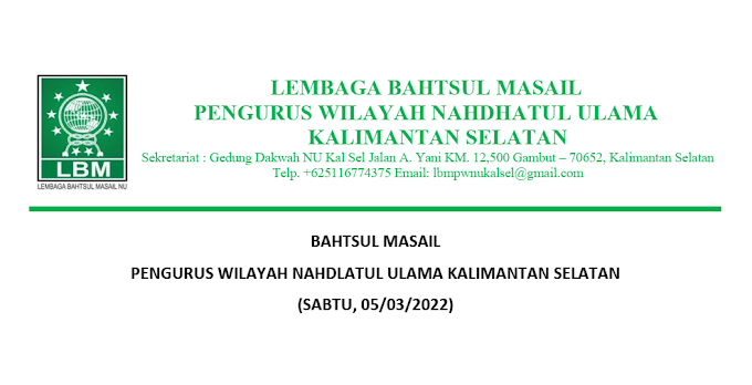 Download Hasil Keputusan Bahtsul Masail PWNU Kalsel | Sabtu (5/3/2022)