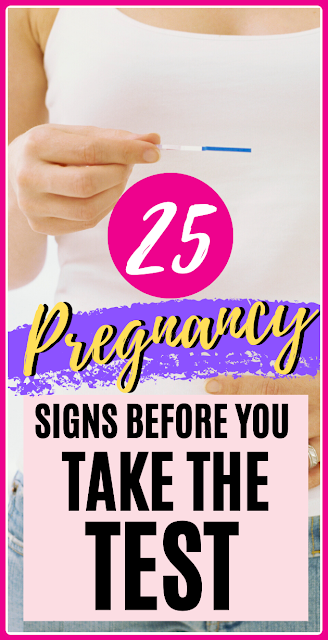 25 Early Signs You Are Pregnant Before You Take A Pregnancy Test!