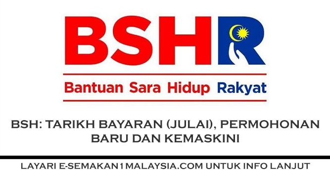 BSH: Tarikh Bayaran (Julai), Permohonan Baru Dan Kemaskini