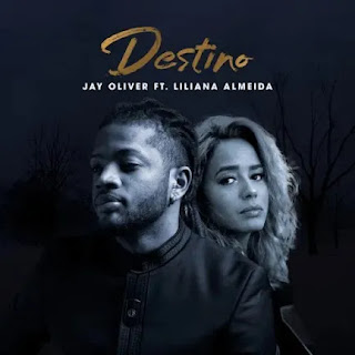 Jay Oliver - Destino Feat. Liliana | Download Mp3