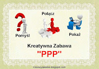 http://misiowyzakatek.blogspot.com/2019/05/ppp-czyli-kreatywna-zabawa.html