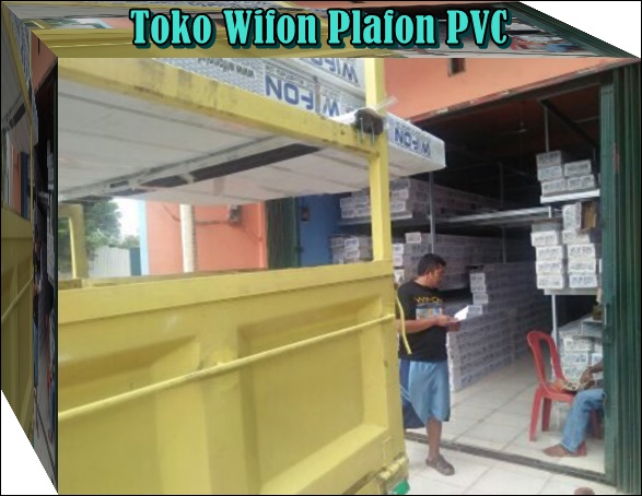 HARGA PLAFON  PVC  WIFON BOGOR PER  METER DAN TERPASANG 