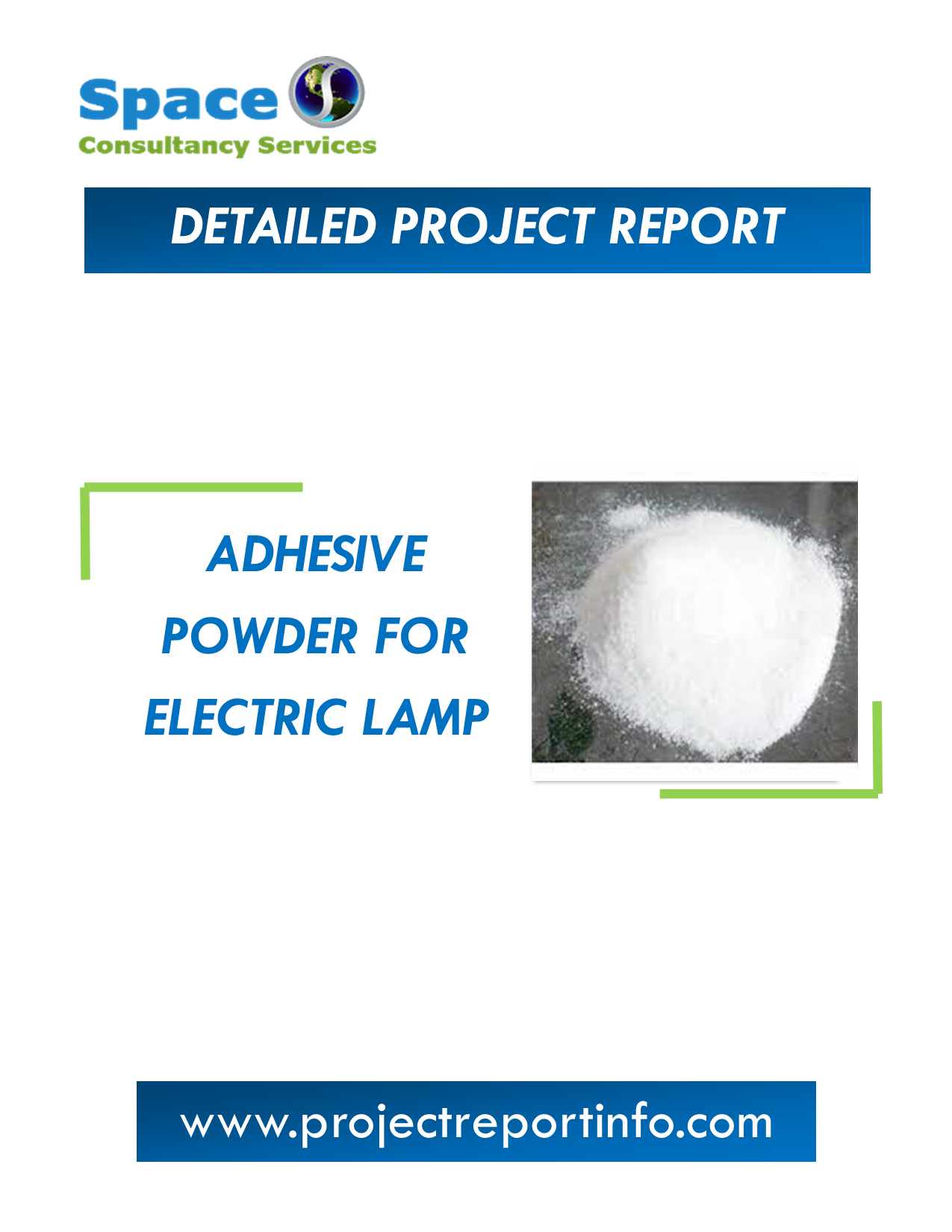 Project Report on Adhesive Powder for Electric Lamp