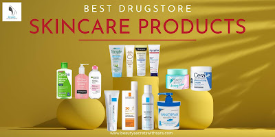 14 Best Drugstore Skincare Routine Products Review