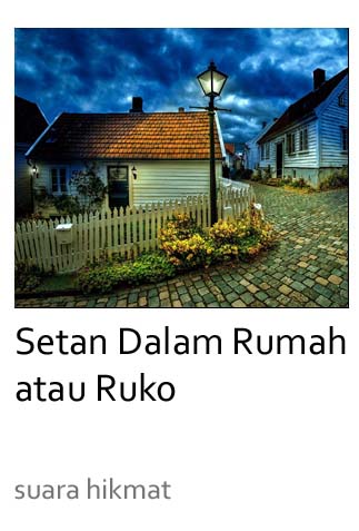 SETAN DALAM RUMAH