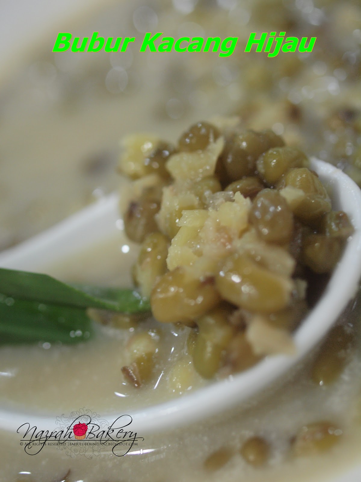 NAZRAH BAKERY: BUBUR KACANG HIJAU