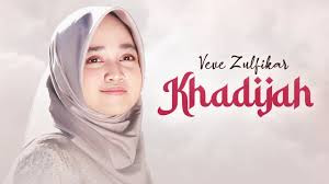 Khadijah - Veve Zulfikar