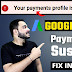 How to Verify Suspended Google Payment Profile | Your Payment Profile is Currently Suspended Adword