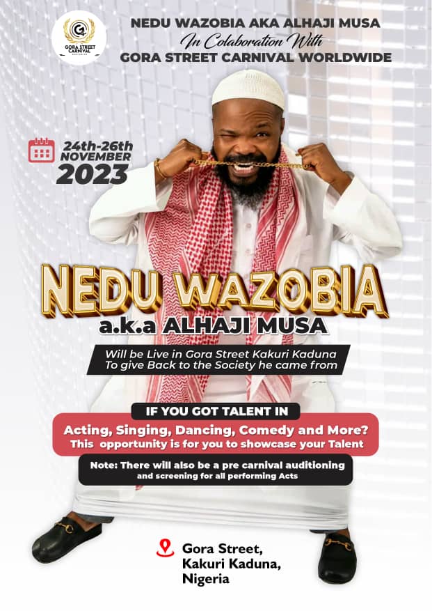 Nedu Wazobia Teams Up With Gora Street Carnival Worldwide, Calls For Pre-Carnival Talents Hunt This November