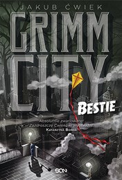 http://lubimyczytac.pl/ksiazka/4308232/grimm-city-bestie