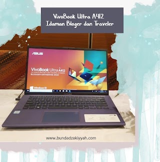 VivoBook Ultra A412 Idaman Para Bloger dan Traveler