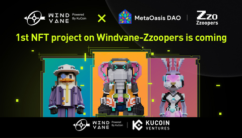 Windvane, KuCoin’s NFT Marketplace, Launches NFT Launchpad with Zzoopers as its Debut Project