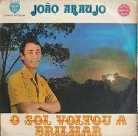 João Araújo - O sol voltou a brilhar 